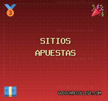 Sitios de Apuestas Confiables - 1459 Bono | godscarecollege.com